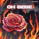 Oh bebe Single