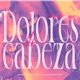 Dolores De Cabeza Single