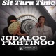 Sit Thru Time feat JCDALOC Single