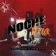 Noche Fría feat Young Tweny Single