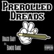 Prerolled Dreads feat Bando Rakkz Single