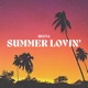 Summer Lovin Single