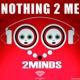 Nothing 2 Me EP