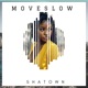 Move Slow Single