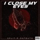 CLOSE MY EYES Single