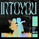 Into You Single