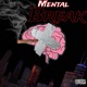 Mental Break Single