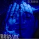 Boss Life EP
