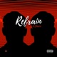 Refrain Single