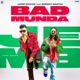 Bad Munda Single