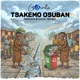 Tsakemo Osuban Single