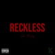 Reckless Single