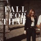 Fall for That feat Gary Clark Jr Single