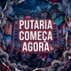 Putaria Começa Agora Single
