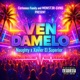 Ven Dámelo feat Naughty Single