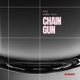 Chain Gun Extended Mix Single