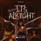 It s alright Single