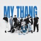 MY THANG GO GETTA 2 Single
