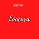 Loucura Single