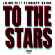 To the Stars feat Scarlett Quinn EP
