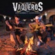 Como los Vaqueros Single feat Ulices Chaidez Single