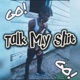 Talk My Shit Single