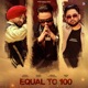Equal To 100 Single