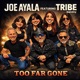 Too Far Gone feat Tribe Single