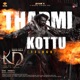Tharmi Kottu From KD Telugu Version Original Motion Picture Soundtrack Single