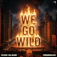WE GO WILD Single