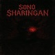 SONO SHARINGAN Single