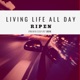 Living Life All Day Single