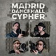 Madrid Dancehall Cypher Single