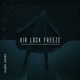 Air Lock Freeze Single