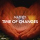 Time of Changes Single
