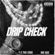 Drip Check feat L T Bri AKA Single