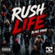 Rush Life Single