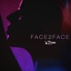 Face 2 Face Single
