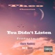 You Didn t Listen feat Charn Madden Single