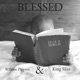 Blessed feat King Silxs Single