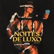 Noites de Luxo Single