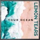 Your Ocean Single