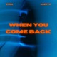 When You Come Back Speed Garage Single