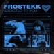 Addicted To You HardTekk Single