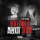 You Ain t About That feat Revenue Single