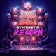 Synthetic Reborn