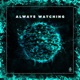 Always Watching Single