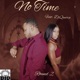 No Time feat Kane4L Single