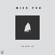 Miss You feat DreamBetter Single