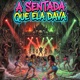 A SENTADA QUE ELA DAVA Single